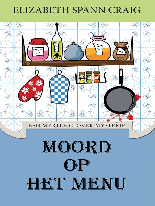 Title details for Moord op het menu by Elizabeth Spann Craig - Available